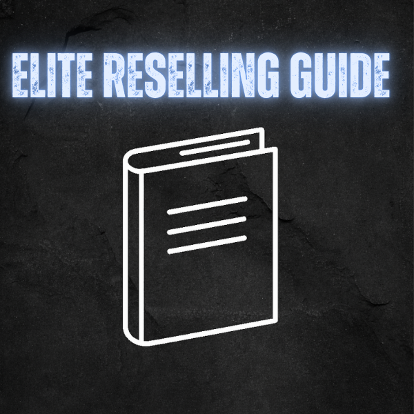 Elite Reselling Guide